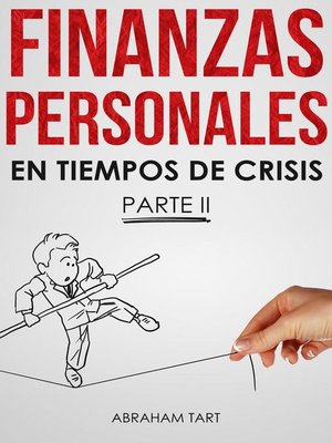 Finanzas Personales En Tiempos De Crisis Parte II - ebook